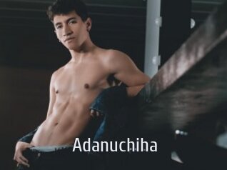 Adanuchiha