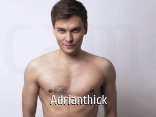 Adrianthick