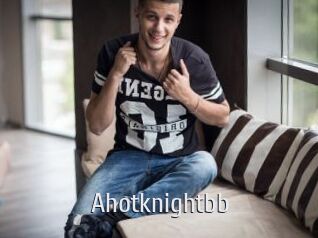Ahotknightbb