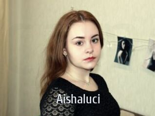 Aishaluci
