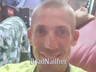 BradNailher
