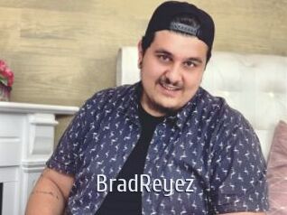 BradReyez
