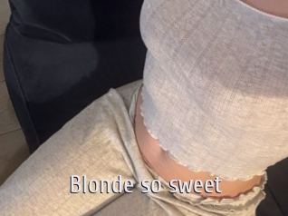 Blonde_so_sweet