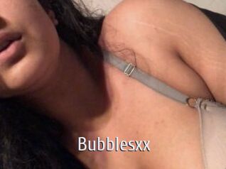 Bubblesxx