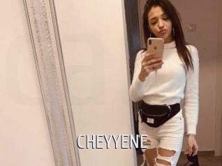 CHEYYENE