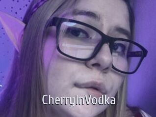 CherryInVodka