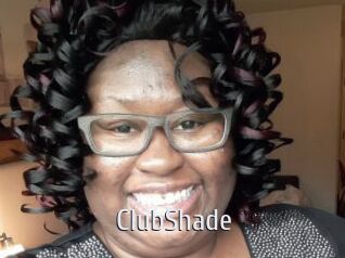 ClubShade