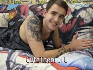 CuteTheoForU