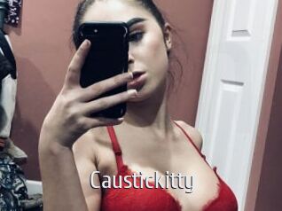 Caustickitty