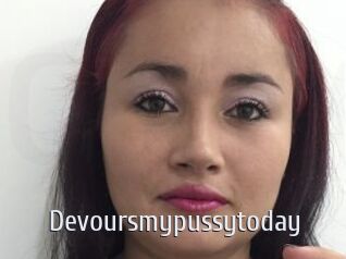 Devoursmypussytoday