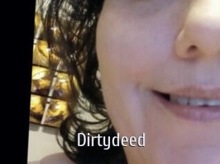 Dirtydeed