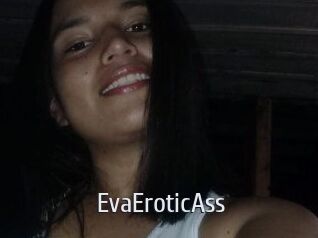 EvaEroticAss