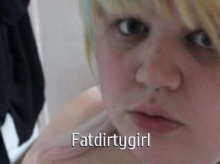 Fatdirtygirl