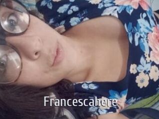 Francescahere