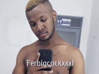 Ferbigcockxxxl