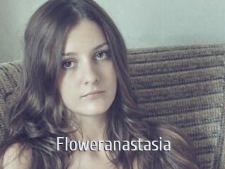 Floweranastasia