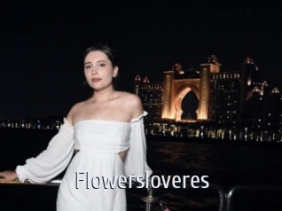 Flowersloveres