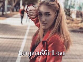 GorgeousGirlLove