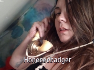 Honeeeebadger
