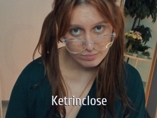 Ketrinclose