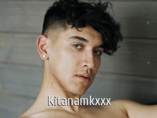 Kitanamkxxx