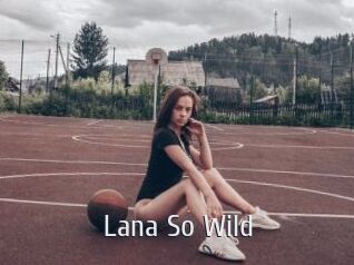 Lana_So_Wild
