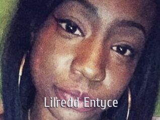 Lilredd_Entyce