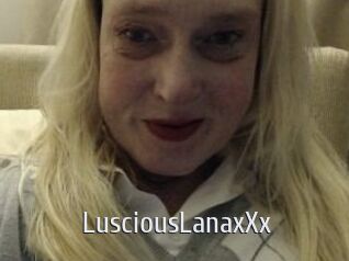 LusciousLanaxXx