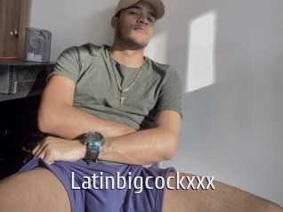 Latinbigcockxxx