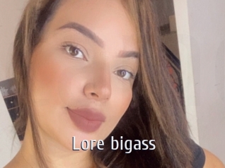 Lore_bigass