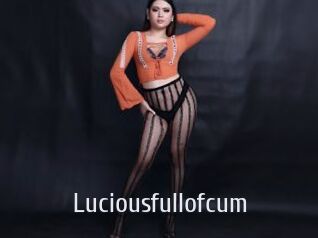 Luciousfullofcum