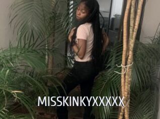 MISSKINKYXXXXX