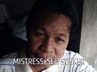 MISTRESSxSELFSUCKER