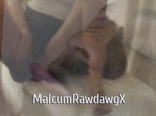 MalcumRawdawgX