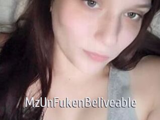 MzUnFukenBeliveable
