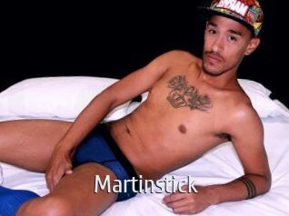 Martinstick