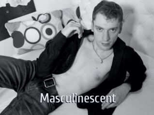 Masculinescent