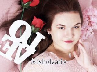 Mishelvade