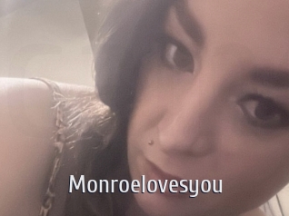 Monroelovesyou