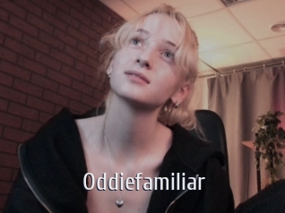 Oddiefamiliar