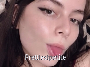 Prettiestpetite