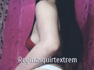 Reginasquirtextrem