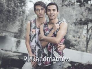 Rickandmathew