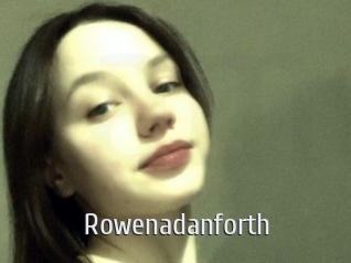 Rowenadanforth