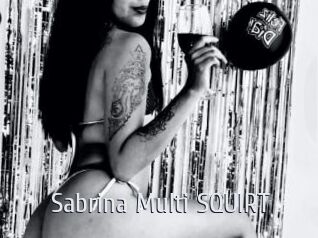Sabrina_Multi_SQUIRT