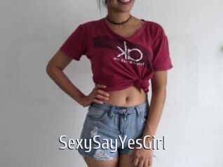 SexySayYesGirl