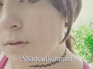 ShadowDiamond
