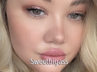 Sweetbigass