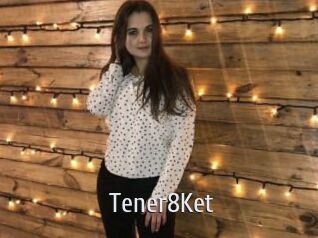 Tener8Ket