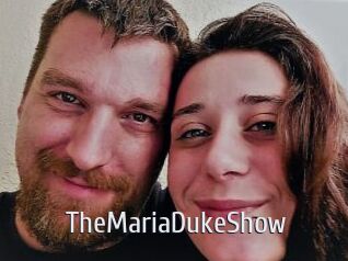 TheMariaDukeShow
